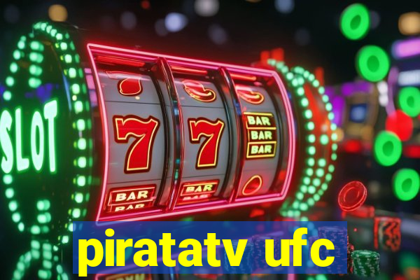 piratatv ufc